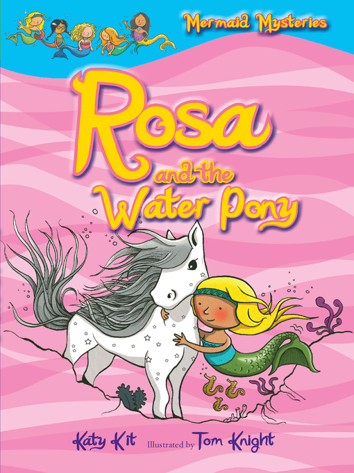 Title details for Rosa and the Water Pony by Katy Kit - Available